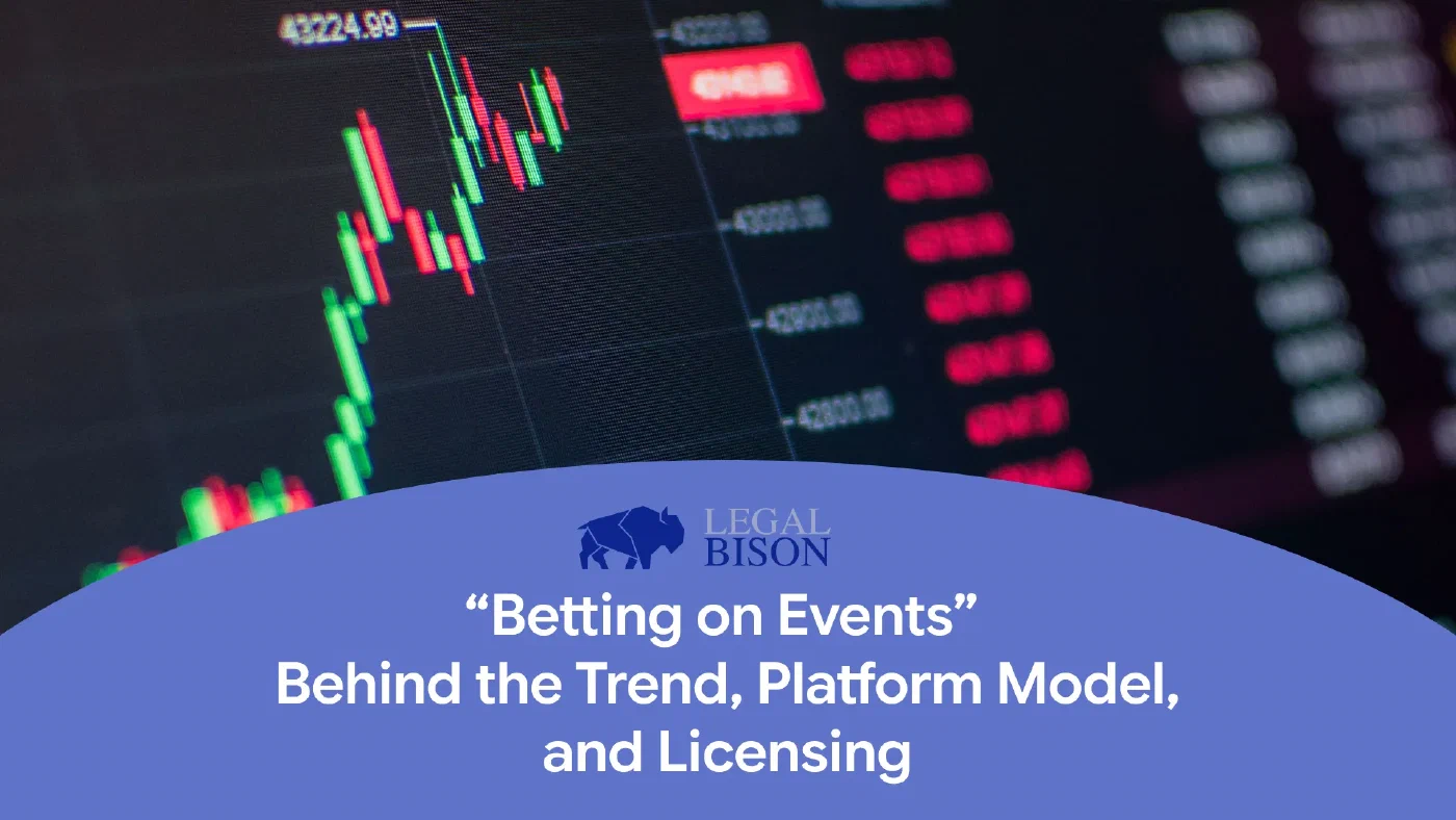 We Analyze the “Betting on Events” Trend: Which Business Models Count as One and What Licenses They Require image