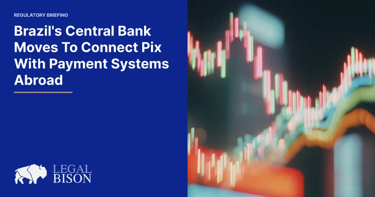 Brazil's Central Bank Moves To Connect Pix With Payment Systems Abroad