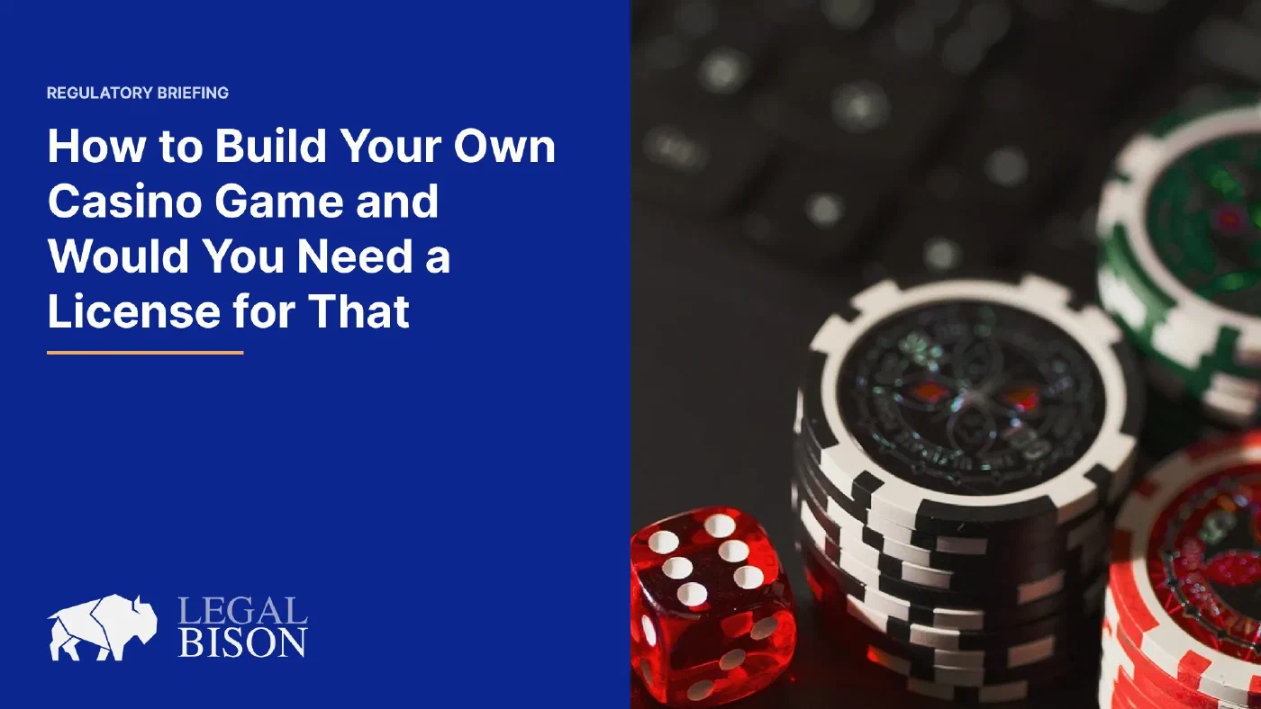 How to Build Your Own Casino Game and Would You Need a License for That image