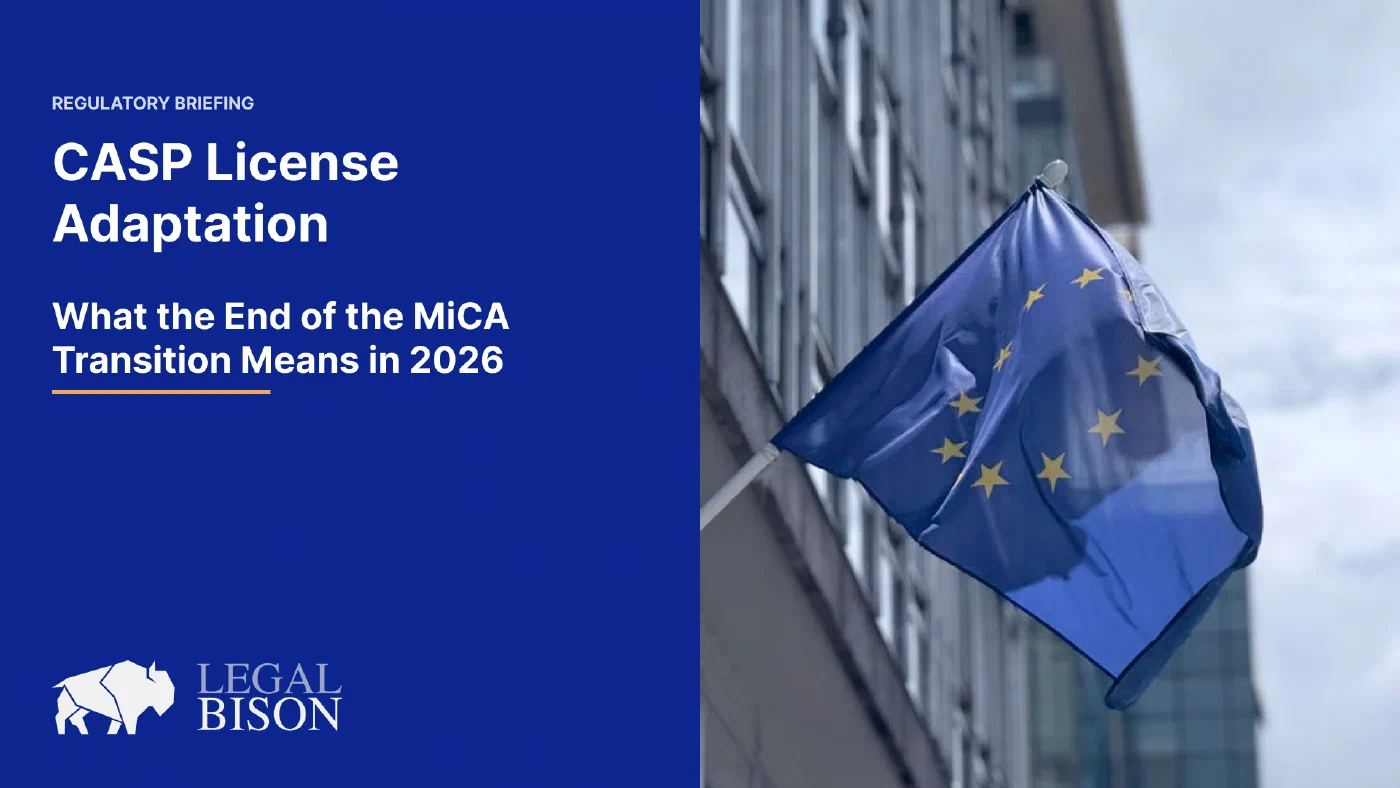 CASP License Adaptation What the End of the MiCA Transition Means in 2026