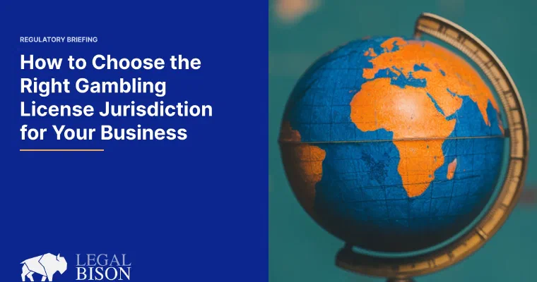 How to Choose the Right Gambling License Jurisdiction for Your Business image