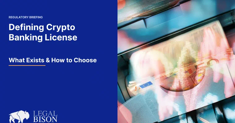 Defining Crypto Banking License What Exists & How to Choose