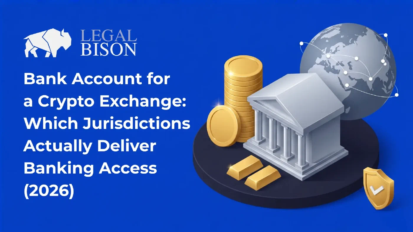 Bank Account for a Crypto Exchange: Which Jurisdictions Actually Deliver Banking Access (2026) image