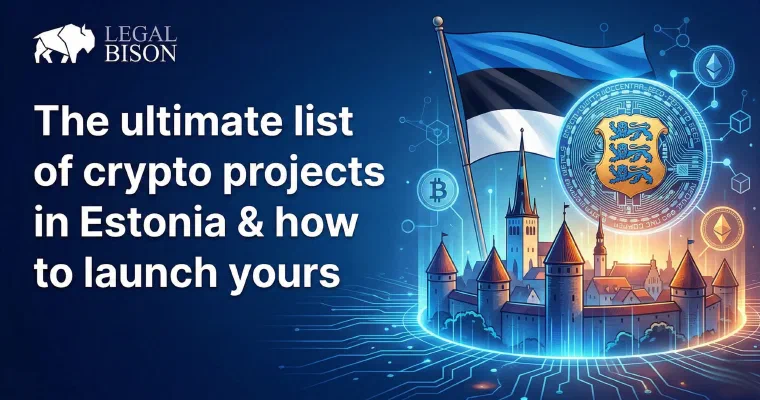 10+ List of Crypto Projects in Estonia & How to Launch Yours image