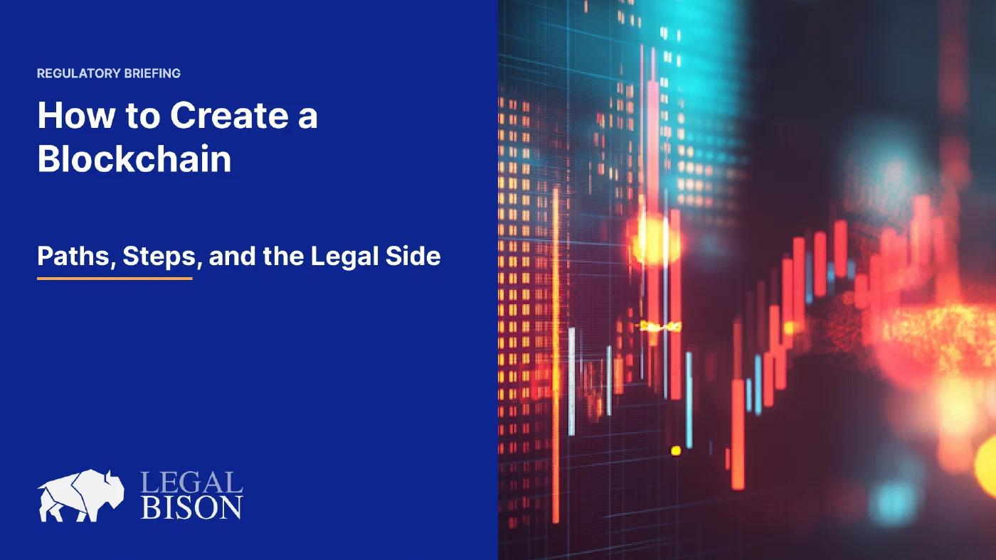 How to Create a Blockchain: Paths, Steps, and the Legal Side
