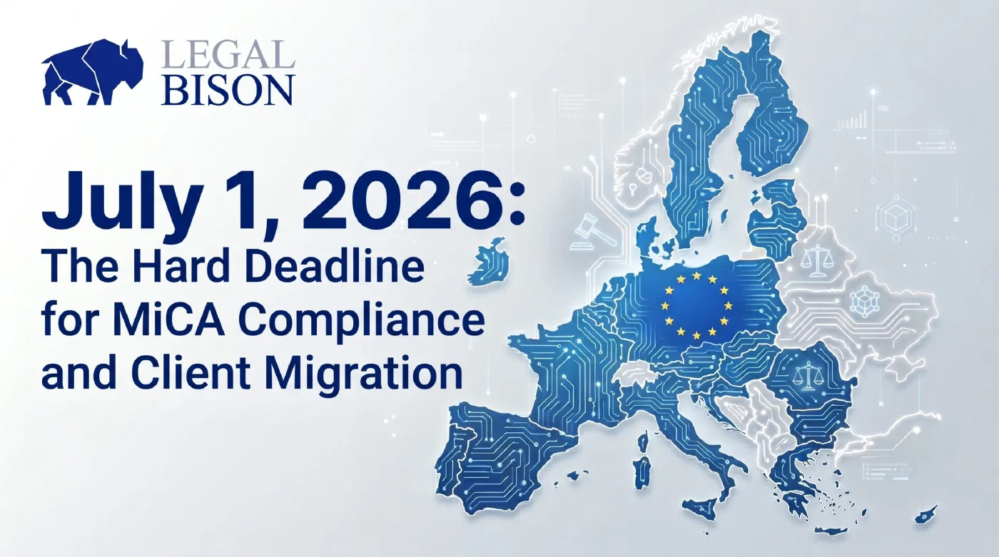 July 1, 2026: The Hard Deadline for MiCA Compliance and Client Migration image