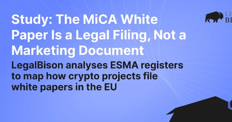 Study: The MiCA White Paper Is a Legal Filing, Not a Marketing Document image