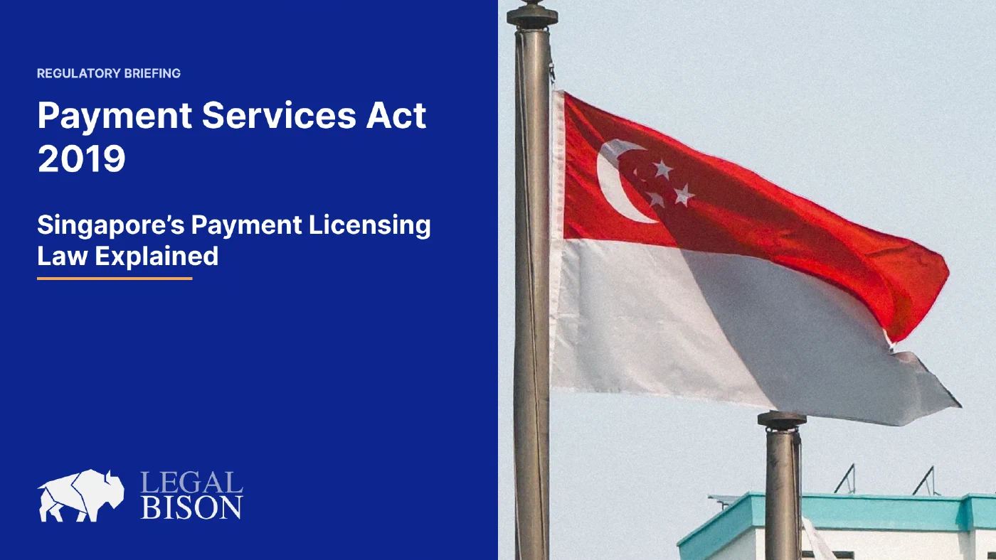 Payment Services Act 2019 - Singapore’s Payment Licensing Law Explained