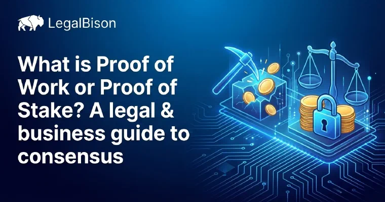 What Is Proof of Work or Proof of Stake? A Legal & Business Guide to Consensus image
