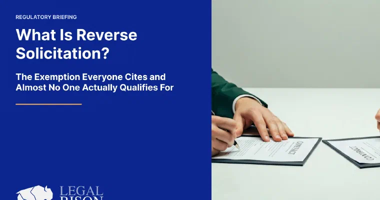 What Is Reverse Solicitation? The Exemption Everyone Cites and Few Actually Qualify For image