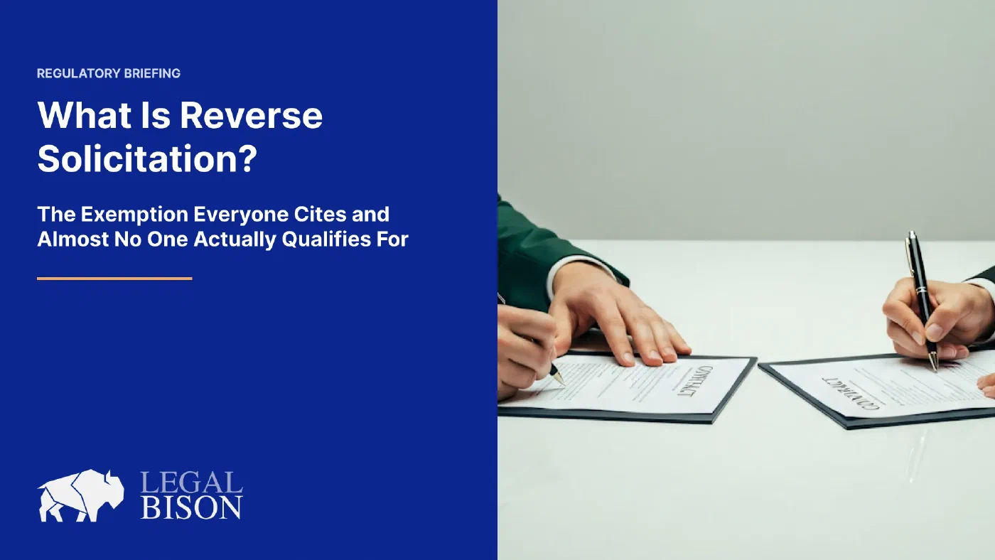 What Is Reverse Solicitation? The Exemption Everyone Cites and Few Actually Qualify For image