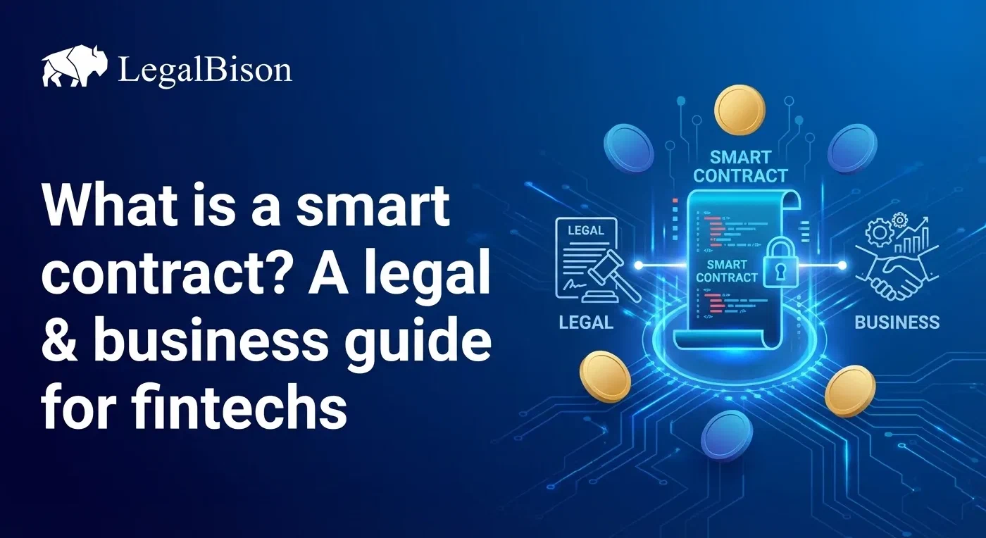 What Is a Smart Contract? A Legal & Business Guide for FinTechs image