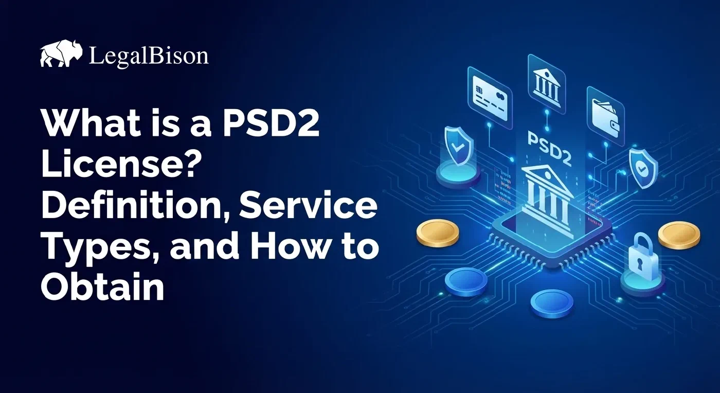 What Is a PSD2 License? The Complete Guide for Fintech & Crypto Startups image
