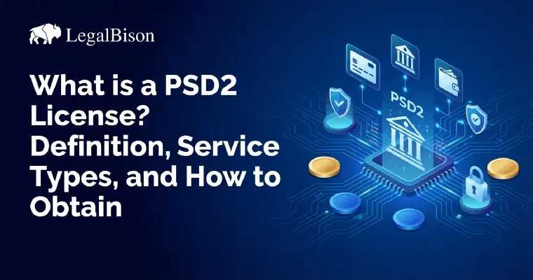 What Is a PSD2 License? The Complete Guide for Fintech & Crypto Startups image